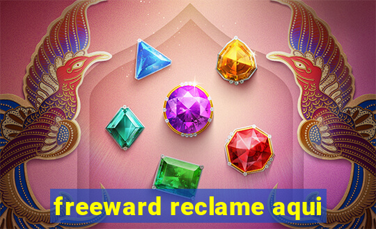 freeward reclame aqui